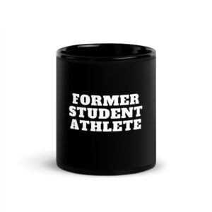 Black Glossy Mug Former-Student-Athlete-Line-1(Alfa)-in-White-Letters