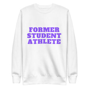 Unisex Premium Sweatshirt Former-Student-Athlete-Line-1(Alfa)-in-Purple-Letters