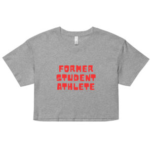 Women’s crop top Former-Student-Athlete--(Noot)-in-Red-Letters