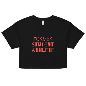 Women’s crop top  Former-Student-Athlete--(Kwanzaa)-in-Red-Letters