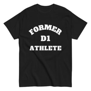Unisex classic tee Former-D1-Athlete-(Alpha)-in-White-Letters