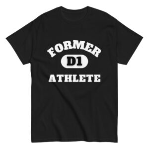 Unisex classic tee Former-D1-Athlete-(Alpha)D1-in-White-Letters
