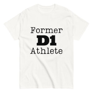Unisex classic tee Former-D1-Athlete-(Type)-in-Black-Letters