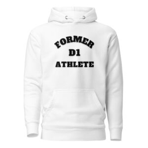 Unisex Hoodie Former-D1-Athlete-(Alpha)-in-Black-Letters