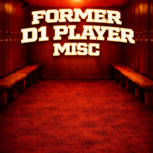 Former D1 Player Misc