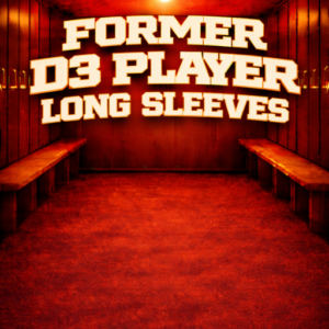 Former D3 Player Long Sleeves
