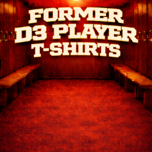 Former D3 Player T-Shirts