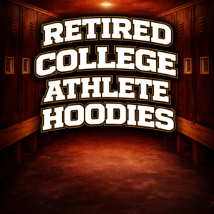 Retired College Athlete Hoodies