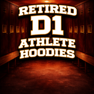 Retired D1 Athlete Hoodies