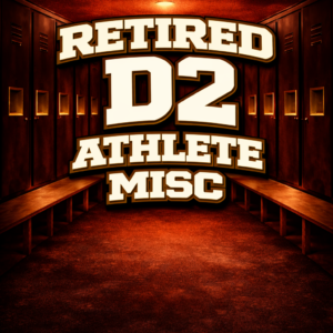 Retired D2 Athlete Misc