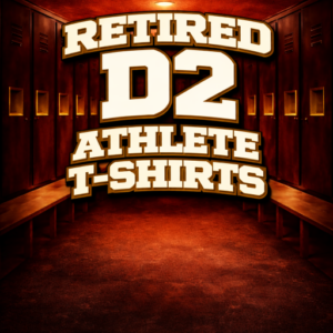 Retired D2 Athlete T-Shirts
