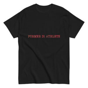 Unisex classic tee Former-D1-Athlete-(Type)-Line-in-in-Red-Letters