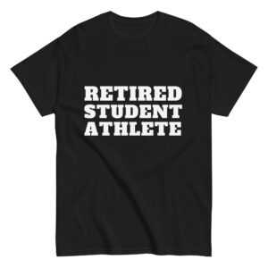 Unisex classic tee Retired-College-Athlete-(Alfa)-in-White-Letters