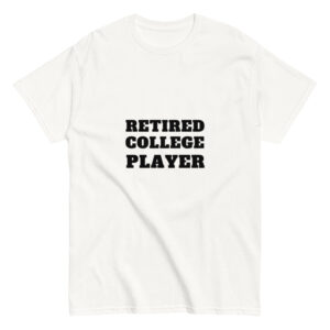Unisex classic tee Retired-college-player-(Alpha)-Traditional-in-Black-Letters