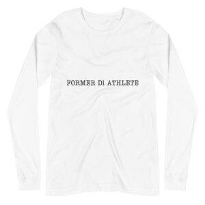 Unisex Long Sleeve Tee Former-D1-Athlete-(Type)-Line-in-in-Black-Letters