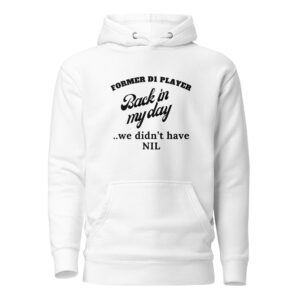 Unisex Hoodie Former-D1-Player-(ITC)-Back-in-My-Day-in-Black-Letters