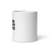 white-glossy-mug-white-11-oz-front-view-69d3e2fe07d75.jpg