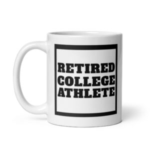 White glossy mug Retired-College-Athlete-Square